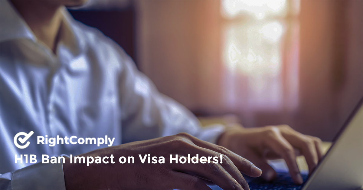 H1B Ban Impact on Visa Holders!